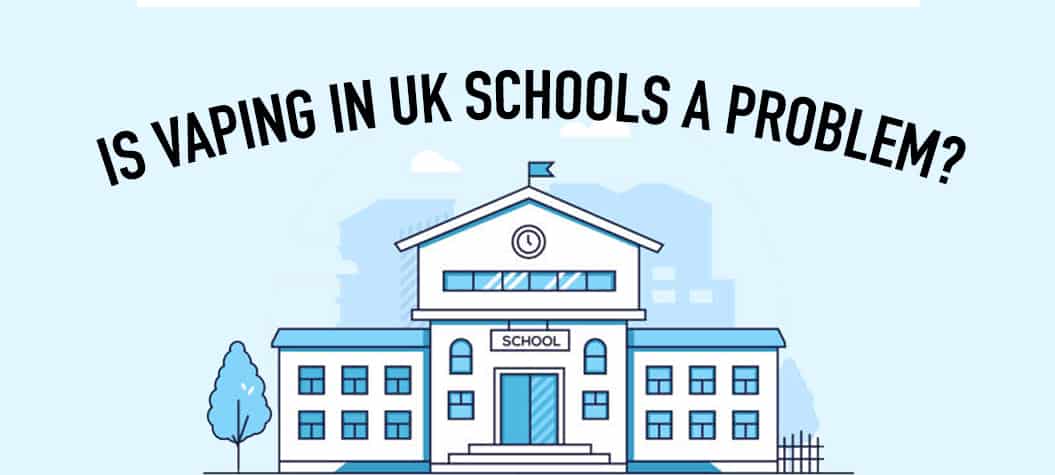 Is Vaping In UK Schools A Problem E Liquids UK